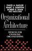 David A. Nadler: Organizational Architecture: Designs for Changing Organizations, Buch