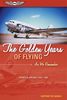 Tex Searle: The Golden Years of Flying: As We Remember: Frontier Airlines 1946-1986, Buch
