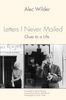 Alec Wilder (1907-1980): Letters I Never Mailed: Clues to a Life, Buch