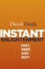 David Deida: Instant Enlightenment: Fast, Deep, and Sexy, Buch
