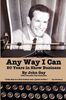 John Gay (1685-1732): Any Way I Can - Fifty Years in Show Business, Buch