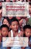 The Missionary Enterprise: Classic Discourses on the Conquering Power of the Gospel, Buch
