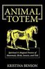 Kristina Benson: Animal Totem Guide: The Spiritual & Magickal Powers of Mammals, Birds, Insects, and Fish: Animal Totems, Animal Guides, and Spiritual Anim, Buch
