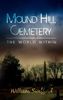 William Swafford: Mound Hill Cemetery, The World Within, Buch