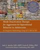 Jack Apsche: Mode Deactivation Therapy for Aggression and Oppositional Behavior in Adolescents: An Integrative Methodology Using ACT, Dbt, and CBT, Buch