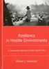 William L. Alexander: Resiliency in Hostile Environments: A Comunidad Agricola in Chile's Norte Chico, Buch