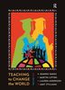 Jeannie Oakes: Teaching to Change the World, Buch