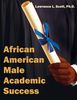 Lawrence L. Scott: African American Male Academic Success, Buch