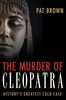 Pat Brown: Murder of Cleopatra, eBook