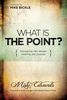 Misty Edwards: What Is the Point?: Discovering Life's Deeper Meaning and Purpose, Buch