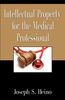 Joseph S. Heino: Intellectual Property for the Medical Professional, Buch