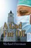 Michael Freeman: A God Far Off, Buch