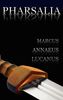 Marcus Annaeus Lucanus: Pharsalia: Dramatic Episodes of the Civil Wars. Also Known As: On the Civil War, Buch