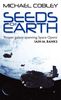 Michael Cobley: Humanity's Fire 01. Seeds of Earth, Buch
