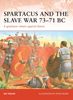 Nic Fields: Spartacus and the Slave War 73-71 BC: A Gladiator Rebels Against Rome, Buch
