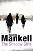 Henning Mankell: The Shadow Girls, Buch