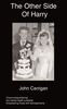 John Carrigan: The Other Side of Harry: A Schizophrenic Parent, Buch