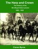 Ciaran Byrne: The Harp and Crown, the History of the 5th (Royal Irish) Lancers, 1902 - 1922, Buch