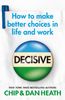 Chip Heath: Decisive, Buch