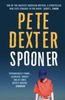 Pete Dexter: Spooner, Buch
