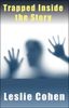Leslie Cohen: Trapped Inside the Story: The Biography of Naomi Kalsky, Born Sonya Hebenstreit, Buch