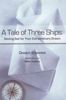 Dwight Edwards: A Tale of Three Ships: Setting Sail for Your Extraordinary Dream, Buch