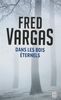 Fred Vargas: Dan les bois éternels, Buch