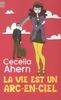 Cecelia Ahern: La vie est un arc-en-ciel, Buch