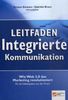 Leitfaden Integrierte Kommunikation - Wie Web 2.0 das Marketing revolutioniert, Buch