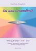 Ursula Brun: Du und Gesundheit, Buch