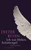 Dieter Kühn: Ich war Hitlers Schutzengel, Buch