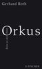 Gerhard Roth: Orkus, Buch