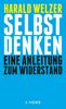 Harald Welzer: Selbst denken, Buch
