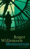 Roger Willemsen: Momentum, Buch