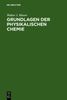Walter J. Moore: Grundlagen der Physikalischen Chemie, Buch