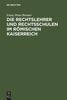 Franz Peter Bremer: Die Rechtslehrer und Rechtsschulen im Römischen Kaiserreich, Buch
