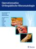 Stefan Sell: Operationsatlas Orthopädische Rheumatologie, Buch