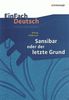 Christine Mersiowsky: Sansibar oder Der letzte Grund: Klassen 8 - 10, Buch