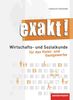 exakt! Schülerbuch.Wirtschafts- und Sozialkunde für das Hotel- und Gastgewerbe, Buch