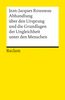 Jean-Jacques Rousseau  (1712-1778): Abhandlung über den Ursprung und die Grundlagen der Ungleichheit unter den Menschen, Buch