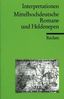 Interpretationen: Mittelhochdeutsche Romane und Heldenepen, Buch