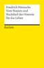 Friedrich Nietzsche  (1844-1900): Vom Nutzen und Nachtheil der Historie für das Leben, Buch