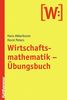 Hans Akkerboom: Wirtschaftsmathematik - Übungsbuch, Buch
