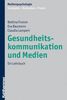 Bettina Fromm: Gesundheitskommunikation und Medien, Buch
