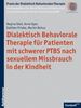 Dialektisch Behaviorale Therapie für Patienten mit schwerer PTBS nach sexuellem Missbrauch in der Kindheit, Buch