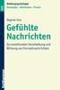Dagmar Unz: Gefühlte Nachrichten, Buch