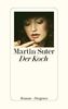 Martin Suter: Der Koch, Buch