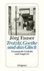 Jörg Fauser: Trotzki, Goethe und das Glück, Buch
