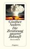Günther Anders: Die Zerstörung unserer Zukunft, Buch