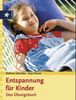 Stefanie Glaschke: Entspannung für Kinder, Buch